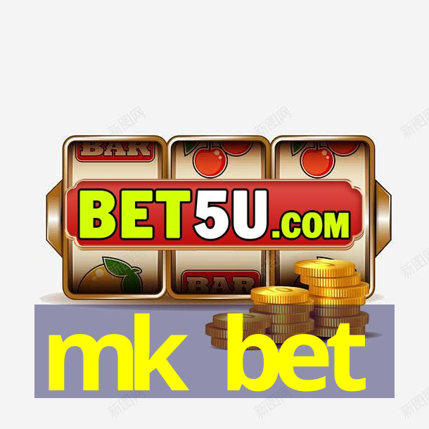 mk bet